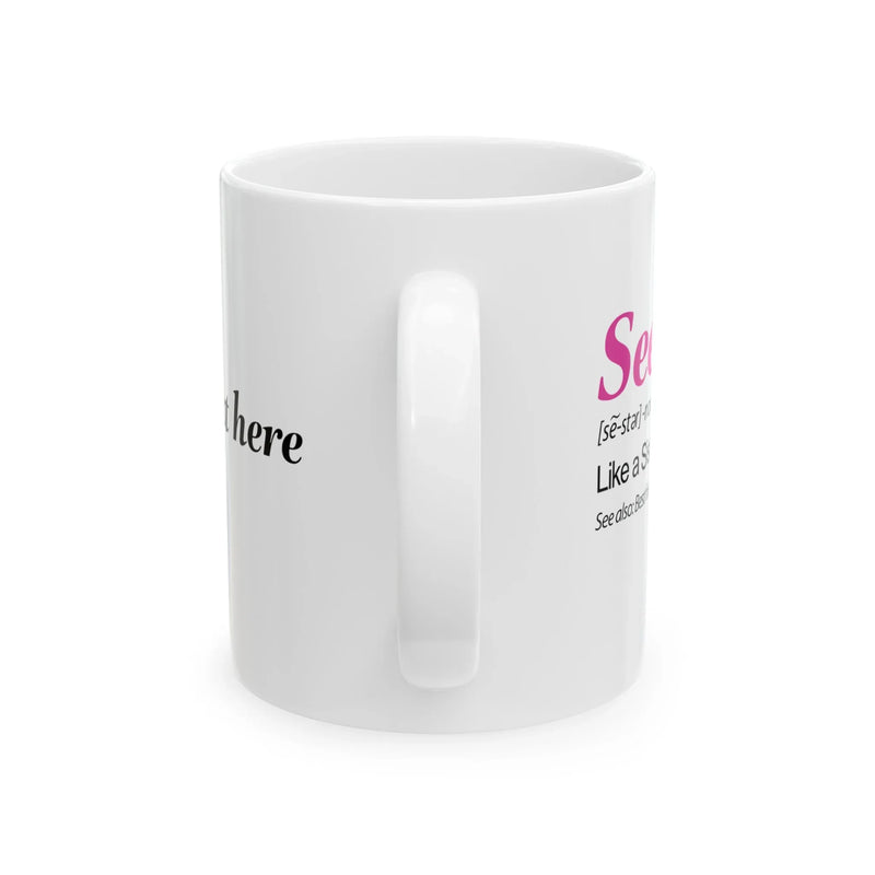 Personalized Seester Definition Ceramic Mug 11 oz White - Panvola