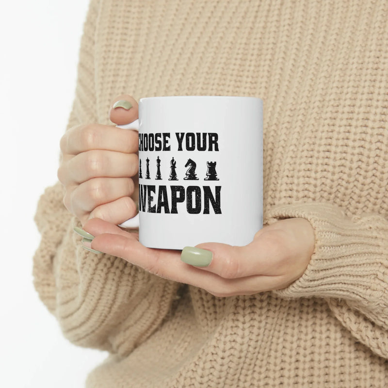 Personalized Choose Your Weapon Customized Chess Player Ceramic Mug 11 oz White - Panvola