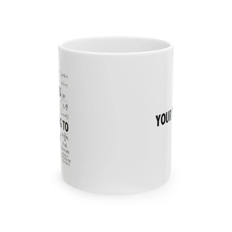 Personalized Mistakes Allow Thinking To Happen Ceramic Mug 11 oz White - Panvola