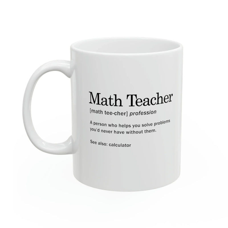 Personalized Math Teacher Definition Ceramic Mug 11 oz White - Panvola