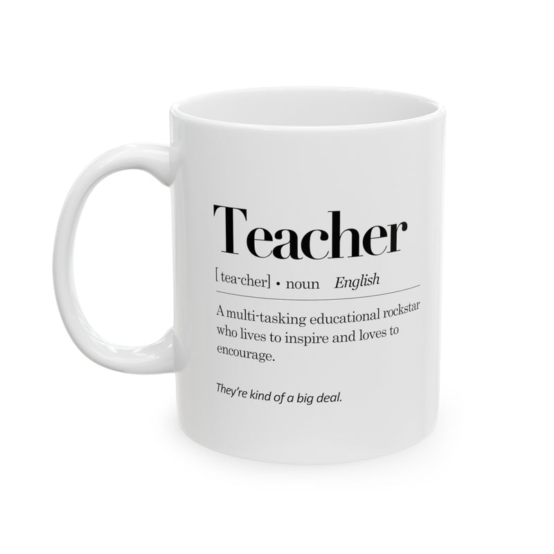 Personalized Teacher Definition Ceramic Mug 11oz White.