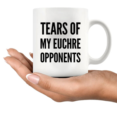 Tears of My Euchre Opponents Ceramic Mug 11 oz White