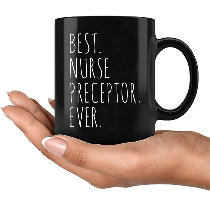 Best Nurse Preceptor Ever Ceramic Coffee Mug 11 oz Black - Panvola