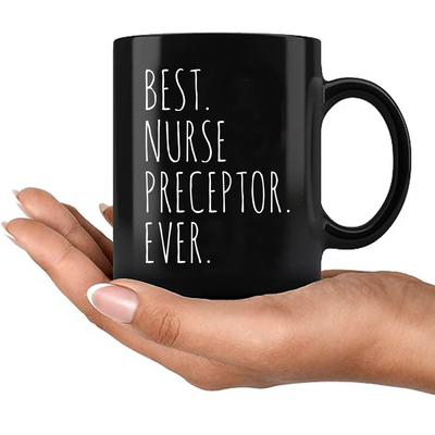 Best Nurse Preceptor Ever Ceramic Coffee Mug 11 oz Black