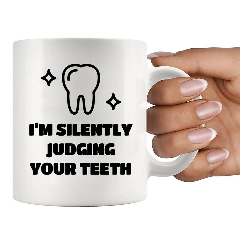 I’m Silently Judging Your Teeth Ceramic Mug 11 oz White