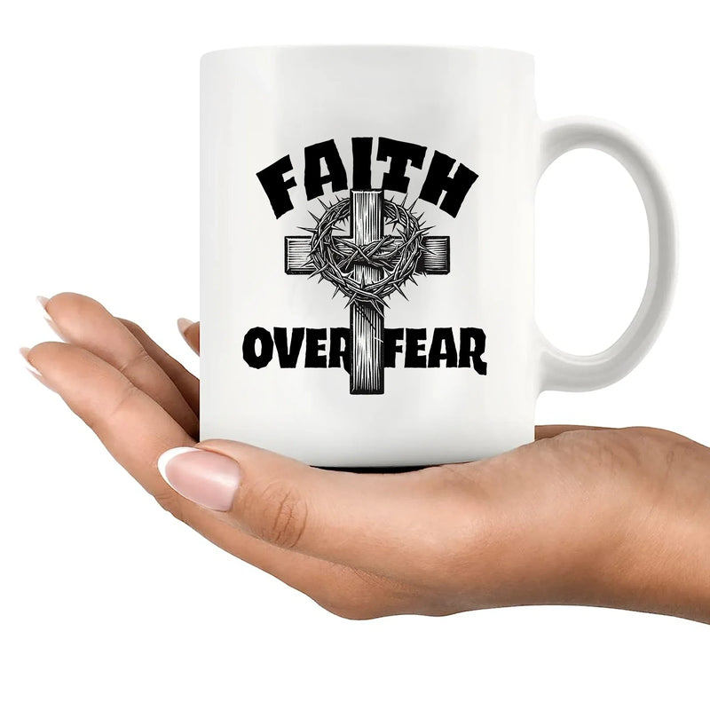 Faith over Fear Ceramic Mug 11 oz White - Panvola