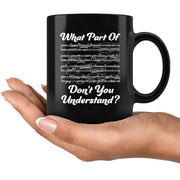 What Part Of Don’t You Understand Music Teacher Ceramic Mug 11 oz Black - Panvola