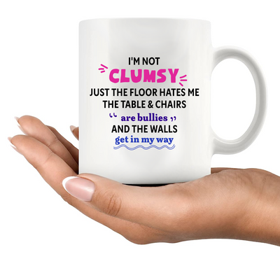 I'm Not Clumsy Ceramic Mug 11 oz White