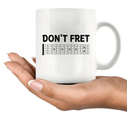 Don't Fret Ceramic Mug 11 oz White - Panvola