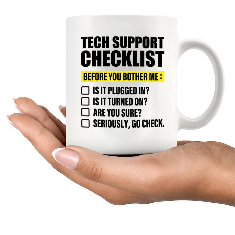 Tech Support Checklist Ceramic Mug 11 oz White