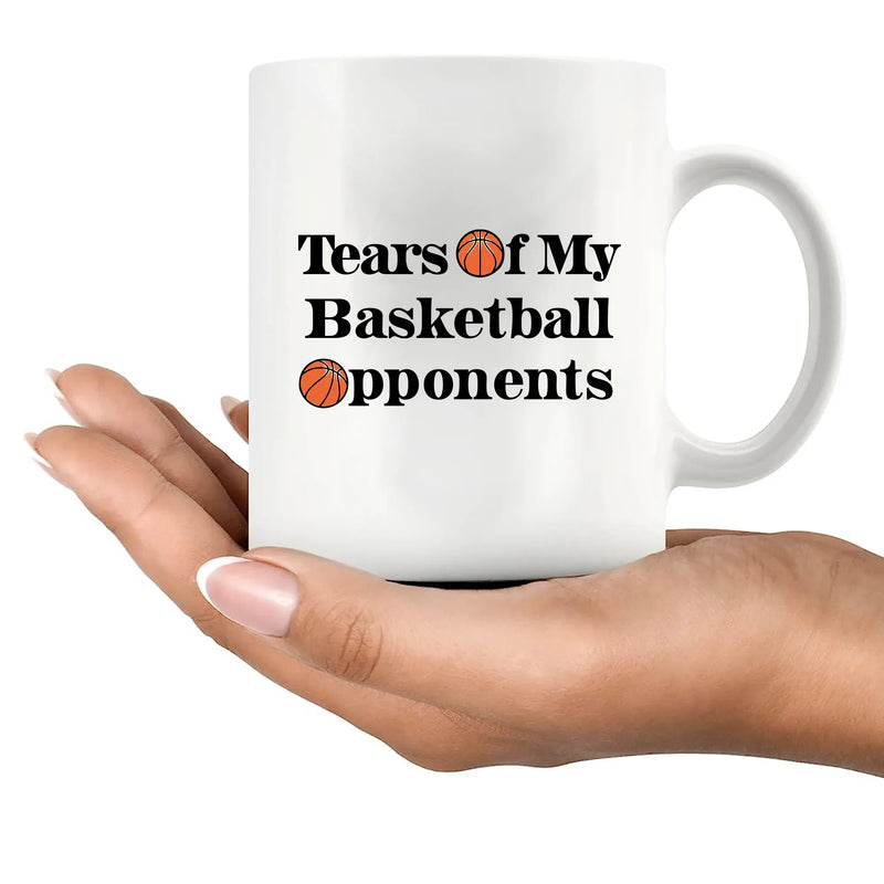 Tears Of My Basketball Opponents Ceramic Mug 11 oz White - Panvola