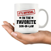 It's Official I'm The Favorite Son-In-Law Ceramic Mug 11 oz White - Panvola