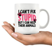 I Can't Fix Stupid But I Can Help Their Animals Ceramic Mug 11 oz White - Panvola
