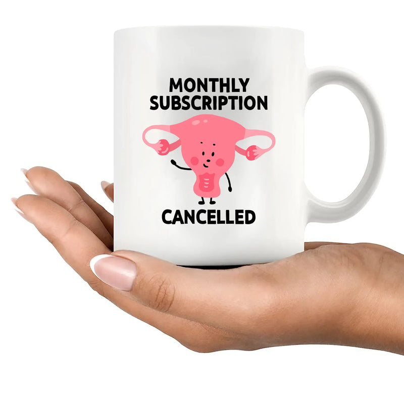 Monthly Subscription Cancelled Ceramic Mug 11 oz White - Panvola