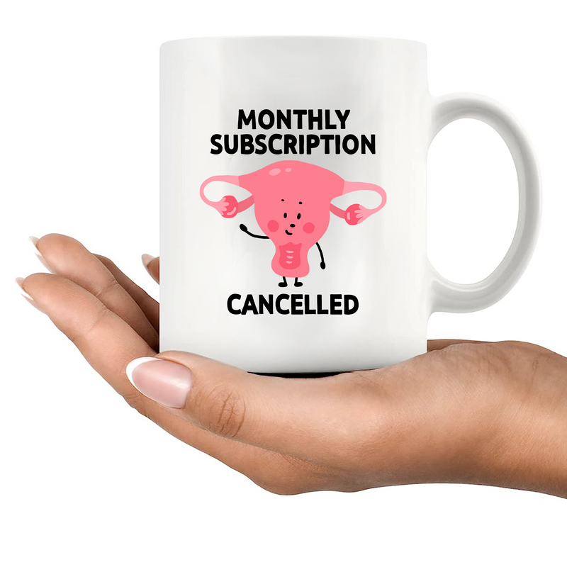 Monthly Subscription Cancelled Ceramic Mug 11 oz White