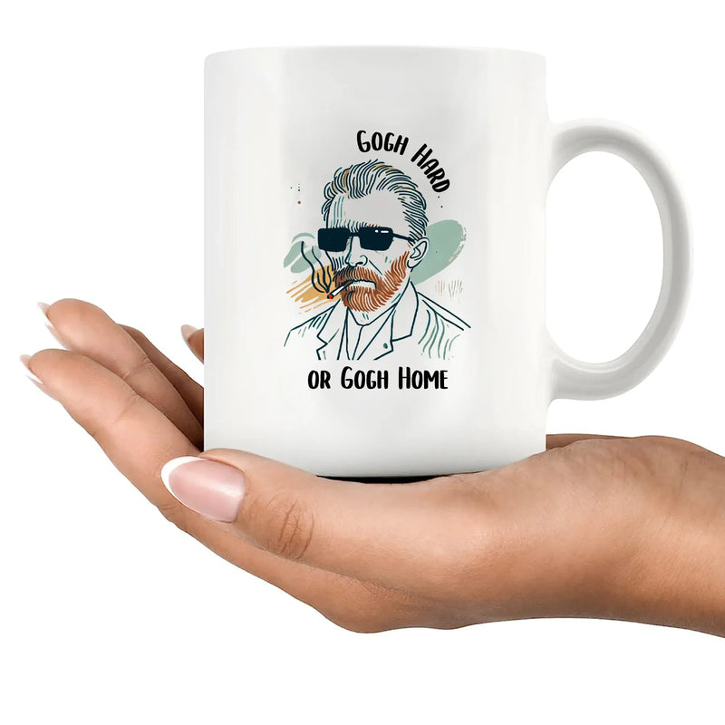 Gogh Hard Or Gogh Home Ceramic Mug 11 oz White - Panvola