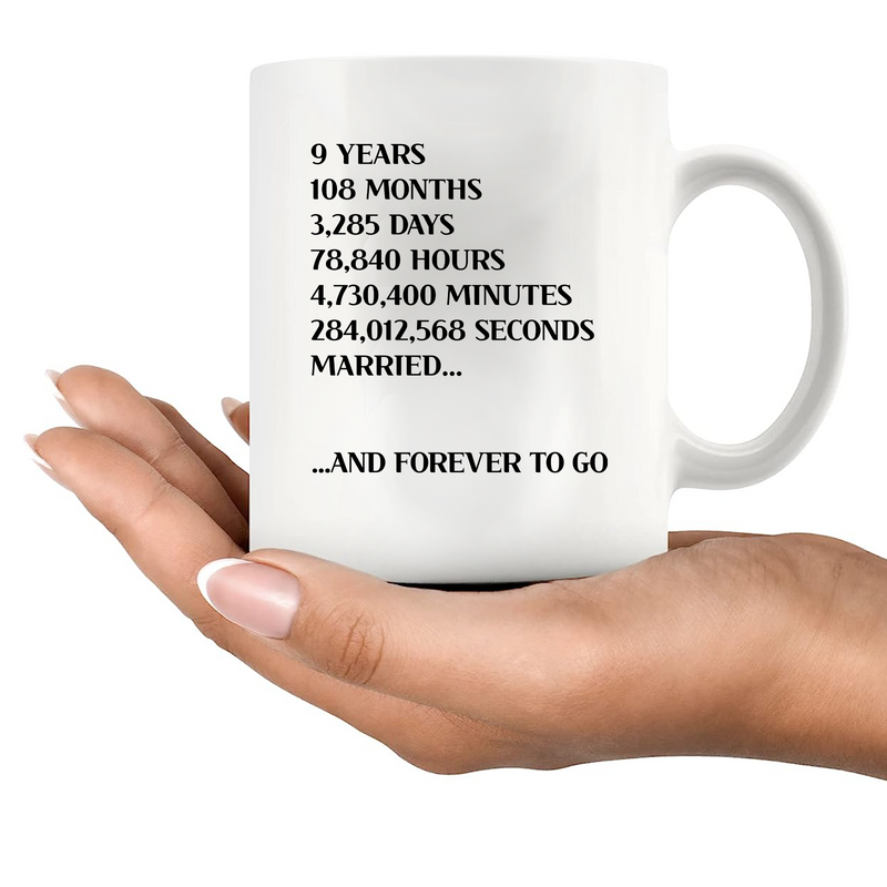 9 Years 108 Months 3285 Days Ceramic Mug 11 oz White