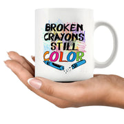 Broken Crayons Still Color Ceramic Mug 11 oz White - Panvola