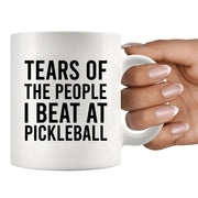 Tears of the People I Beat at Pickleball Ceramic Mug 11oz White - Panvola