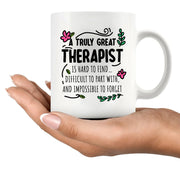 A Truly Great Therapist is Hard to Find Ceramic Mug 11oz White - Panvola