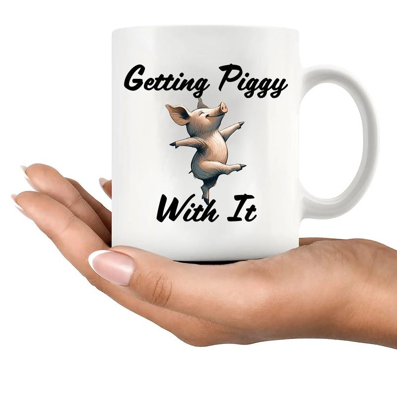 Getting Piggy With It Ceramic Mug 11 oz White - Panvola