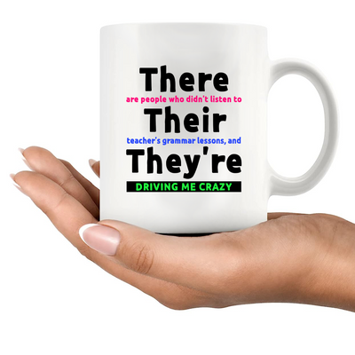 There Their They're  Grammar Ceramic Mug 11 oz White