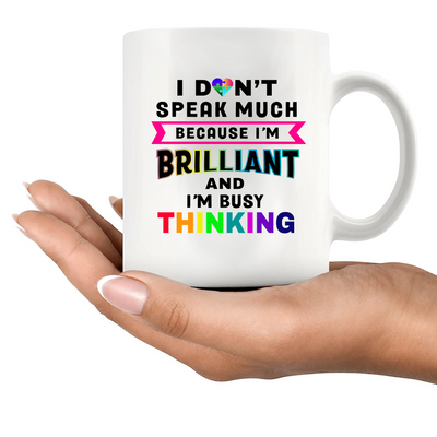 I Don’t Speak Much Brilliant Ceramic Mug 11 oz White