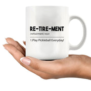 Retirement Definition Mug Pickleball Gifts Ceramic Mug 11 oz White - Panvola