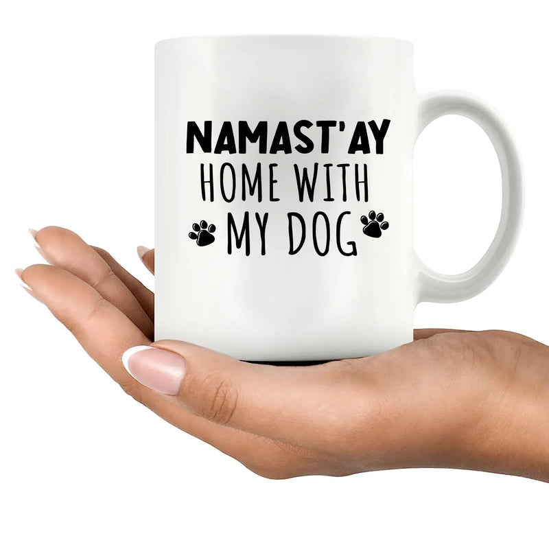 Namast'ay Home With My Dog Namaste Ceramic Mug 11 oz White - Panvola