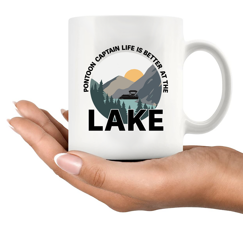 Pontoon Captain Life Is Better At The Lake Ceramic Mug 11 oz White