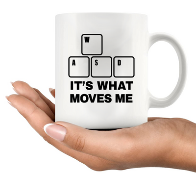 It’s What Moves Me Ceramic Mug 11 oz White