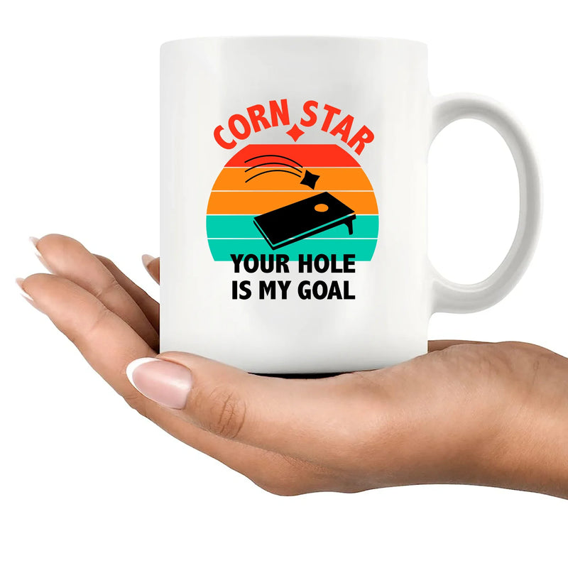 Corn Star Your Hole Is My Goal Ceramic Mug 11 oz White - Panvola