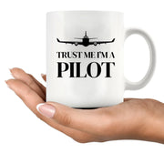 Trust Me I’m A Pilot Ceramic Mug 11 oz White - Panvola