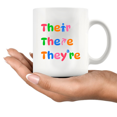 Their There They're Ceramic Mug 11 oz White