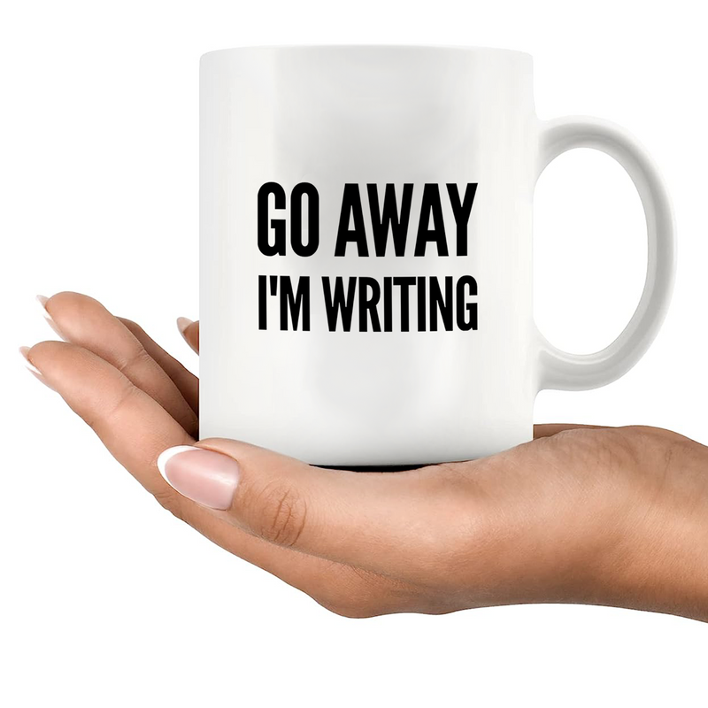 Go Away I'm Writing Ceramic Mug 11 oz White