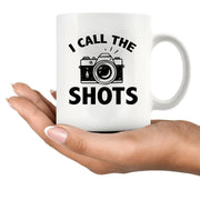 I Call The Shots Ceramic Mug 11 oz White - Panvola