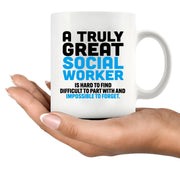A Truly Great Social Worker Is Hard To Find Ceramic Mug 11 oz White - Panvola