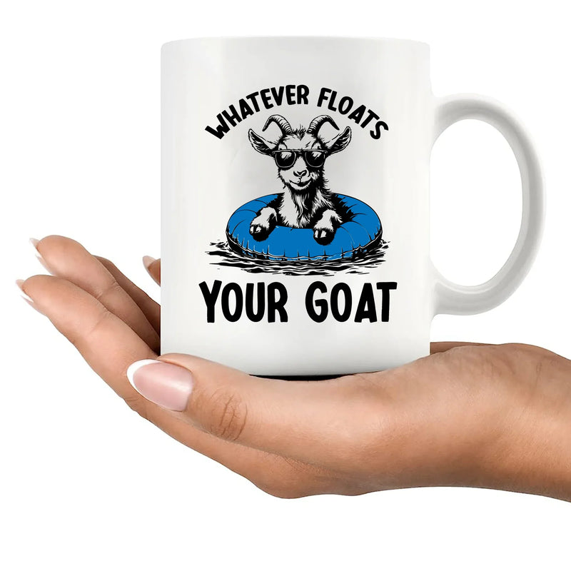 Whatever Floats Your Goat Ceramic Mug 11 oz White - Panvola