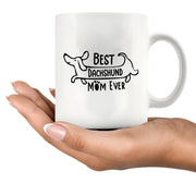 Best Dachshund Mom Ever Ceramic Mug 11 oz White - Panvola