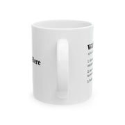 Personalized Warrior Definition Customized Ceramic Mug 11 oz White - Panvola