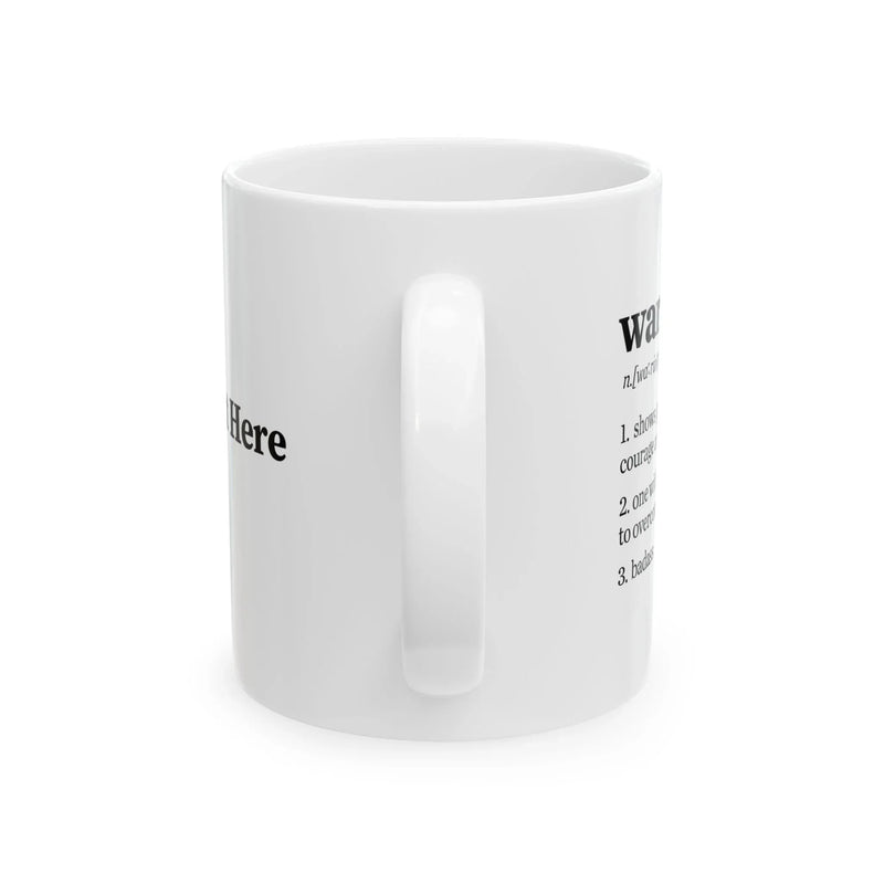 Personalized Warrior Definition Customized Ceramic Mug 11 oz White - Panvola
