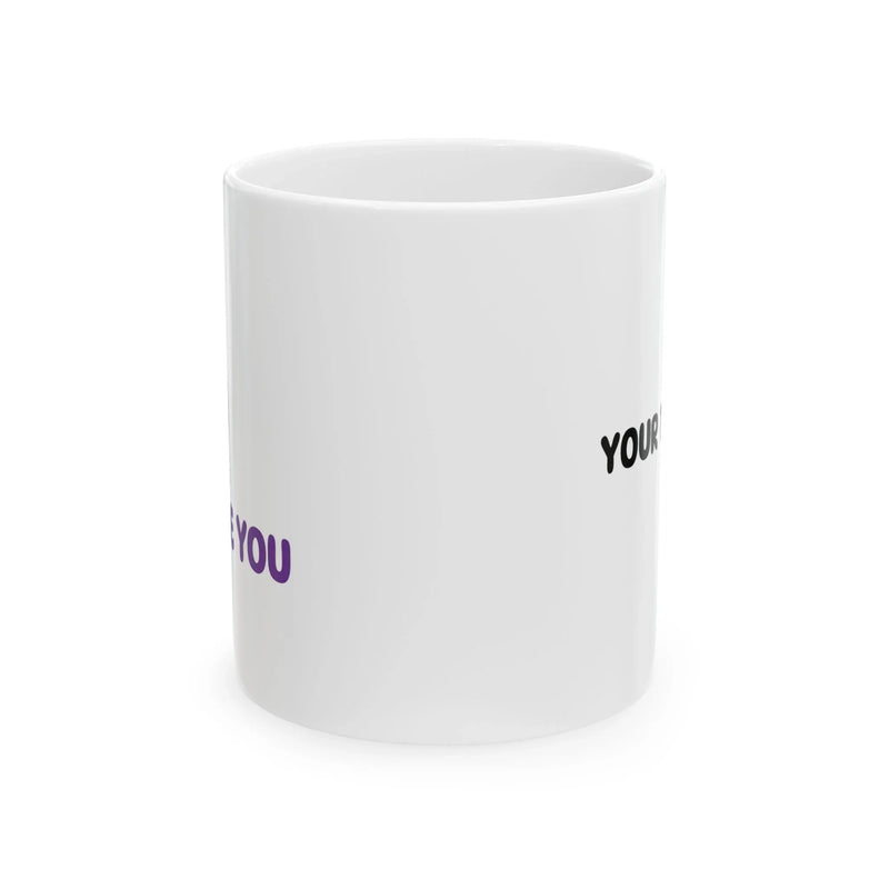 Personalized I Purple You Ceramic Mug 11 oz White - Panvola