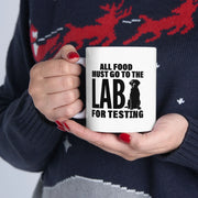 Personalized All Food Must Go To The Lab For Testing Ceramic Mug 11 oz White - Panvola