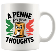 A Penne For Your Thoughts Ceramic Mug 11 oz White - Panvola