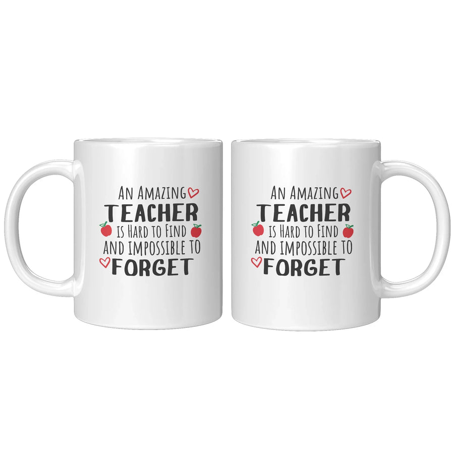 An Amazing Teacher is Hard to Find Impossible to Forget Coffee Mug 11 oz White, image 2 of 5