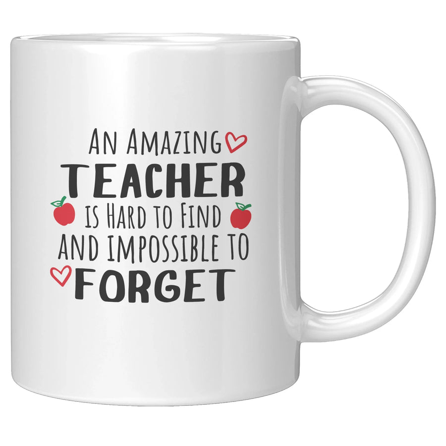 An Amazing Teacher is Hard to Find Impossible to Forget Coffee Mug 11 oz White, image 4 of 5