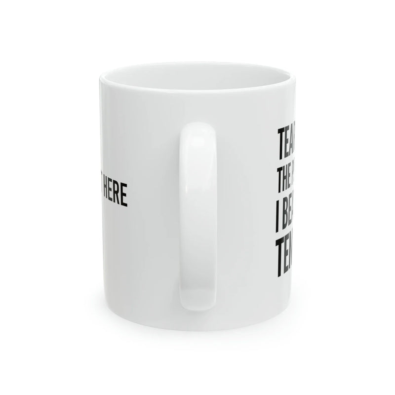 Personalized Tears Of The People I Beat At Tennis Ceramic Mug 11oz - Panvola