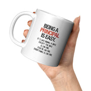 Being a Principal is Easy Except the Bike is on Fire Coffee Mug 11 oz White - Panvola