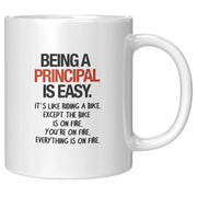 Being a Principal is Easy Except the Bike is on Fire Coffee Mug 11 oz White - Panvola