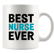 Best Nurse Ever Ceramic Mug 11 oz White - Panvola